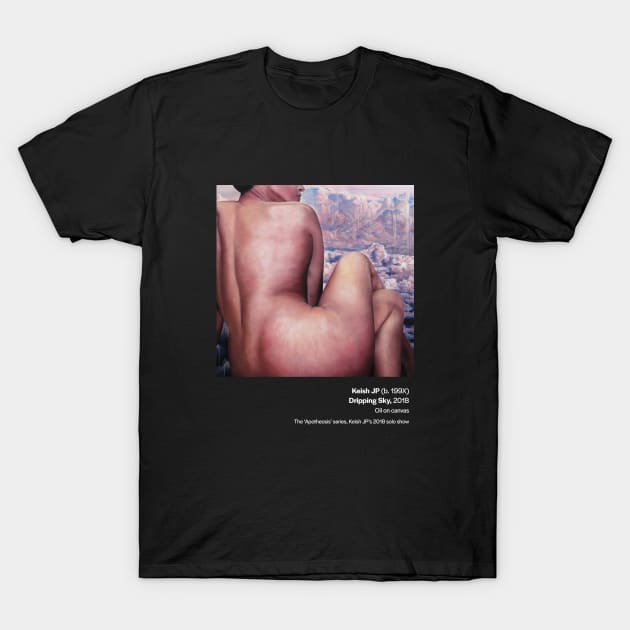 Dripping Sky w text dark bkgrnd T-Shirt by keishjp